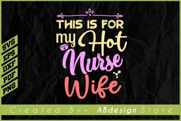 Humorous Embroidery for Nurse Husband Gear