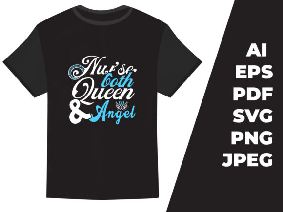 Nurse Both Queen and Angel Tshirt Design