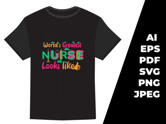The World’s Greatest Nurse Tshirt Design